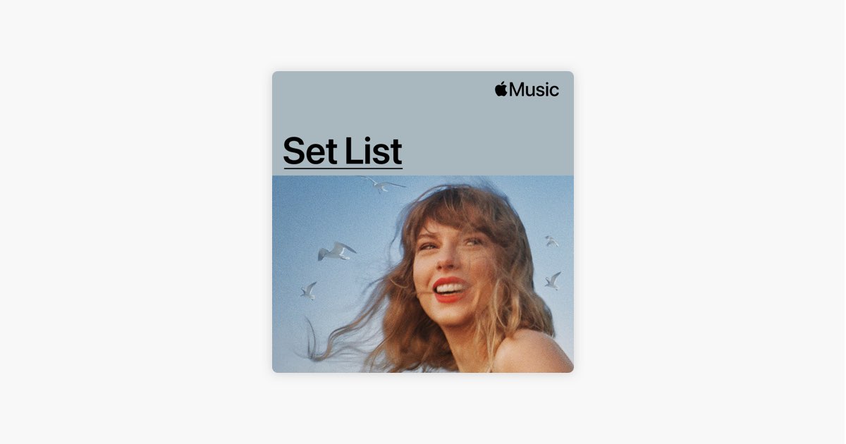 Set List: Taylor Swift's Eras Tour - Playlist - Apple Music