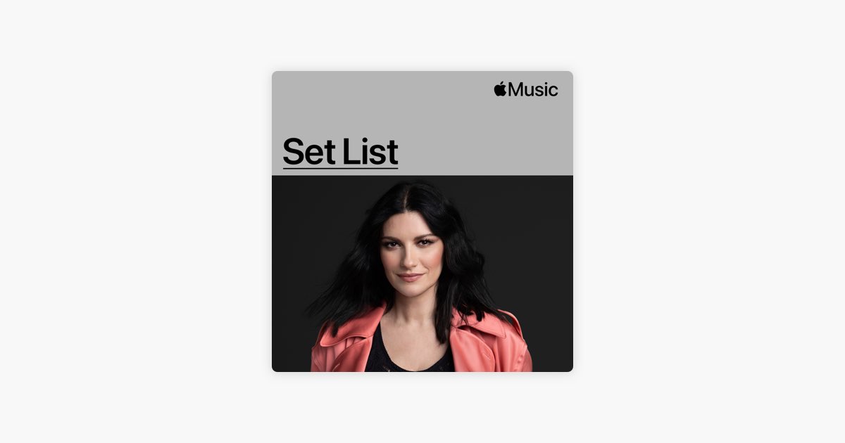 ‎Setlist Laura Pausini’s 20232024 World Tour Playlist Apple Music