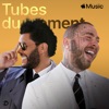 Tubes du moment