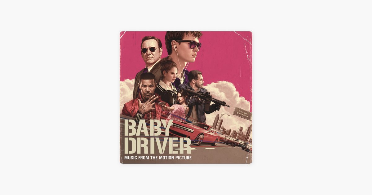 Baby Driver (Music From the Motion Picture) by Filtr on Apple Music