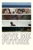 Give Me Future (字幕版)