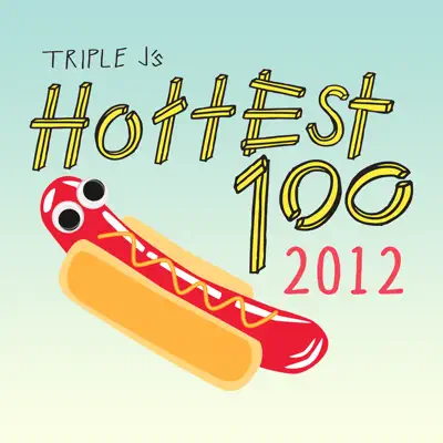 Ouça 2012 triple j Hottest 100 com The Temper Trap.