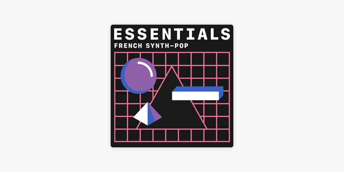 French Synth-Pop Essentials - Playlist - Apple Music