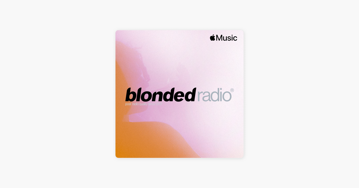 blonded RADIO on Apple Music