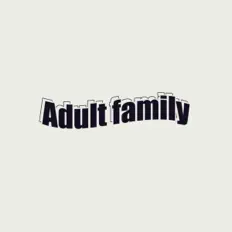 收听 Adult family、观看音乐视频、阅读小传、查看巡演日期等 ！