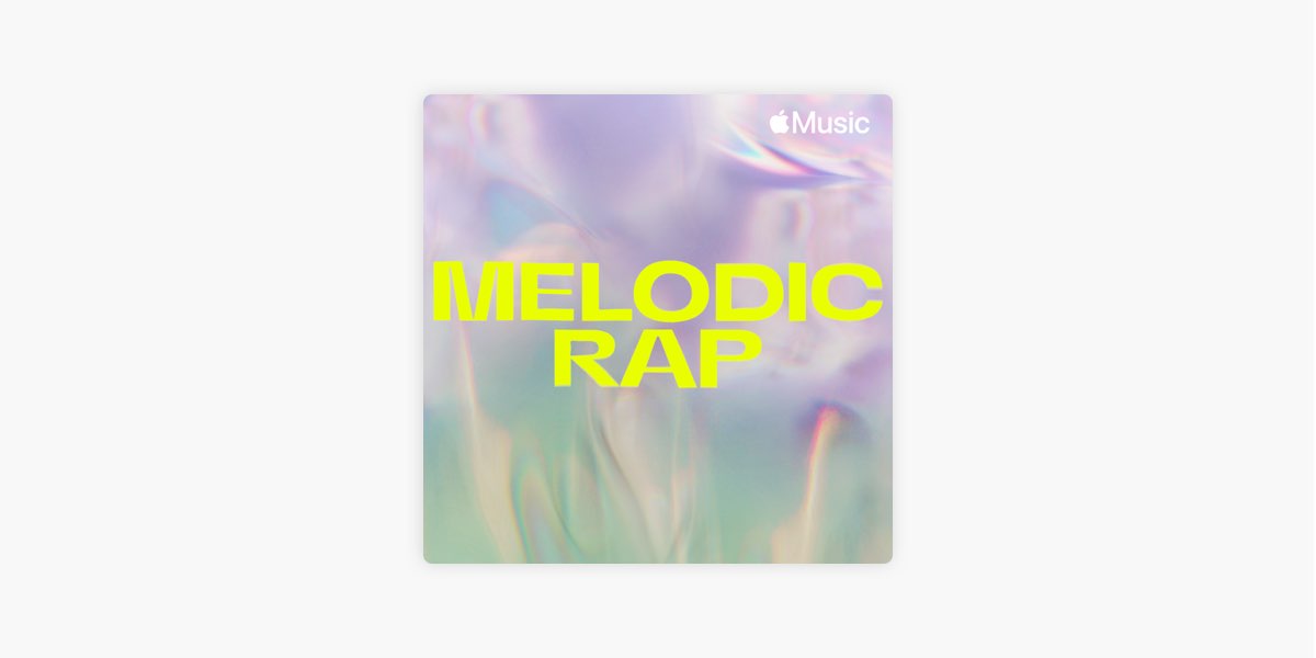 Мелодичный рэп — плейлист — Apple Music