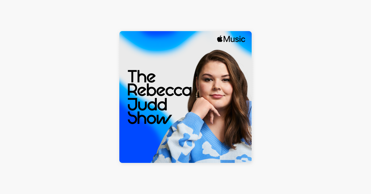 ‎the Rebecca Judd Show Radio Show Apple Music