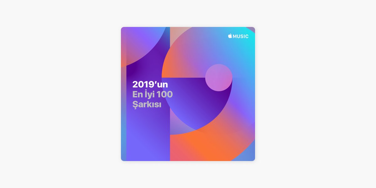 2019'un En İyi 100 Şarkısı - Liste - Apple Music