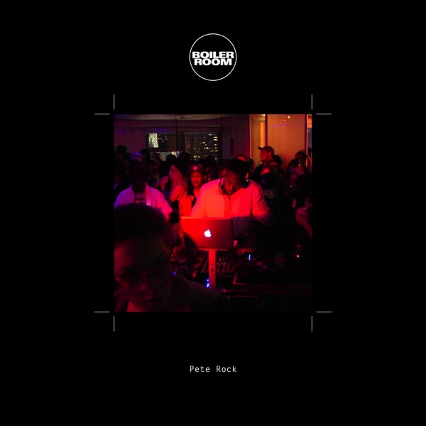Boiler Room: Pete Rock in New York, Apr 26, 2013 (DJ Mix)