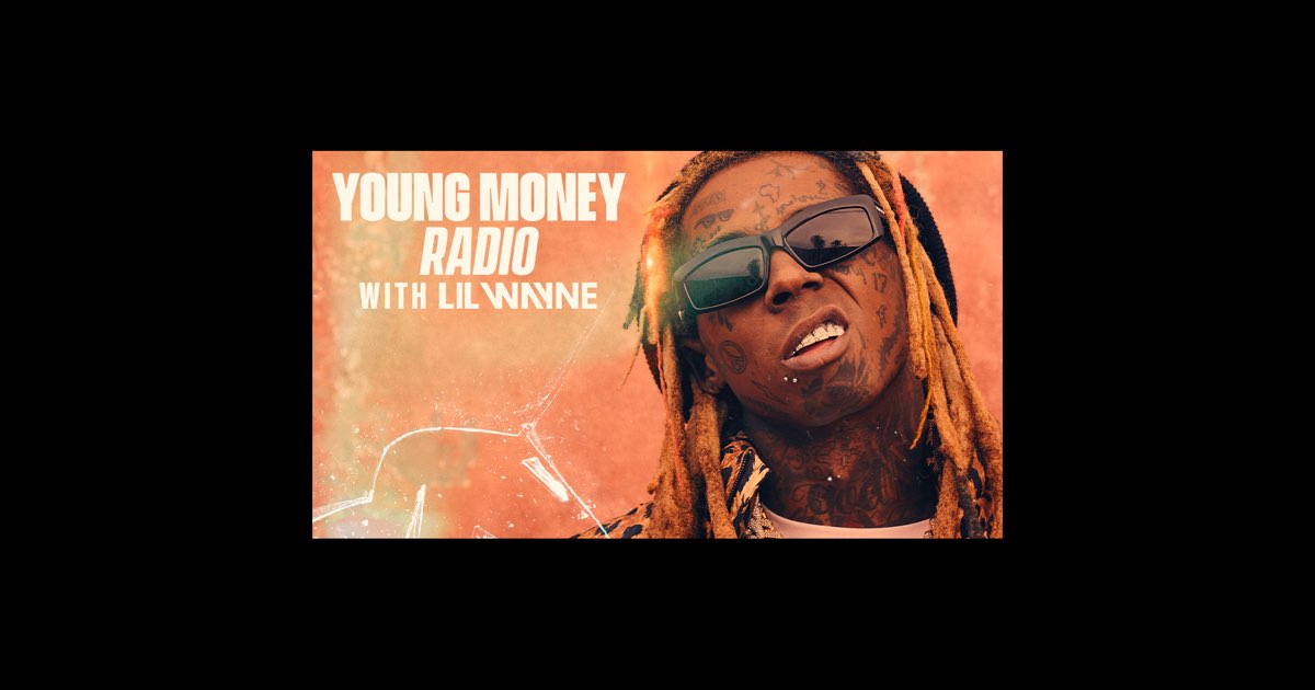 Young Money Radio - Episode 1 - Radio Station - Apple Music