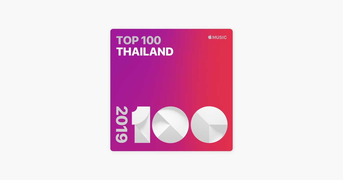Top Songs of 2019: Thailand on Apple Music