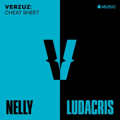 Listen to Verzuz Cheat Sheet: Nelly x Ludacris featuring Ludacris