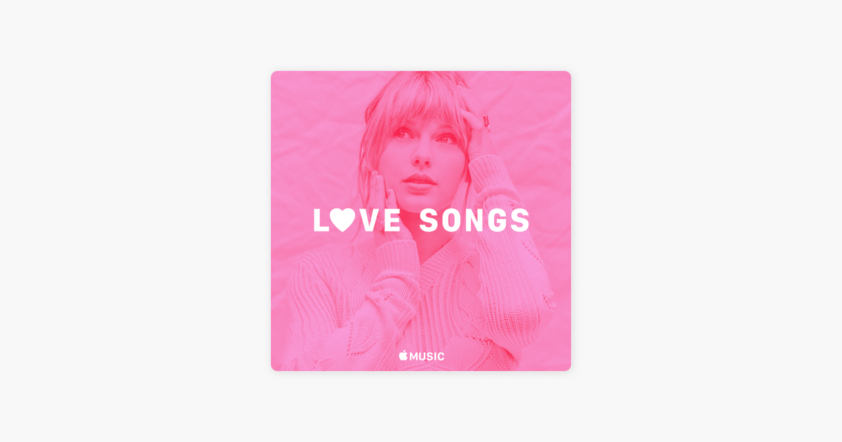 Taylor Swift Love Songs On Apple Music