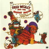 Fred Wesley & The Horny Horns Featuring Maceo Parker - A Blow For Me, A Toot To You