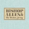 Shrinking Violet - Bishop Allen lyrics