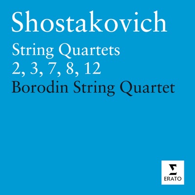 Shostakovich: String Quartets Nos. 2, 3, 7, 8 & 12