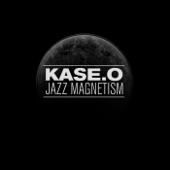 Kase.O Jazz Magnetism - Kase.O