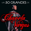 Las 30 grandes de Chavela Vargas - Chavela Vargas