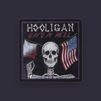 Listen to Hooligan, watch music videos, read bio, see tour dates & more!