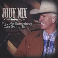 You Don't Care What Happens to Me — Jody Nix
