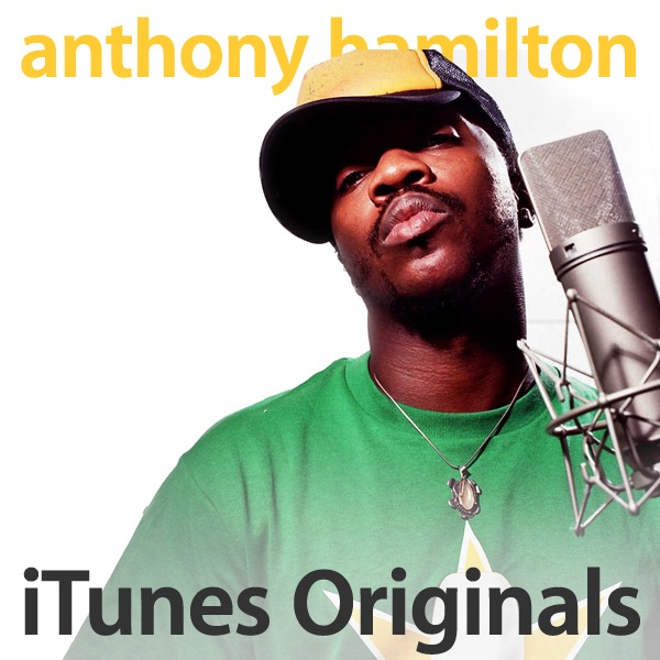 iTunes Originals: Anthony Hamilton - Anthony Hamilton