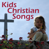 Kids Christian Songs - Christian Songs Music