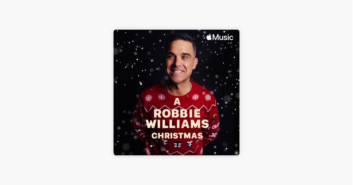 ‎A Robbie Williams Christmas Playlist Apple Music
