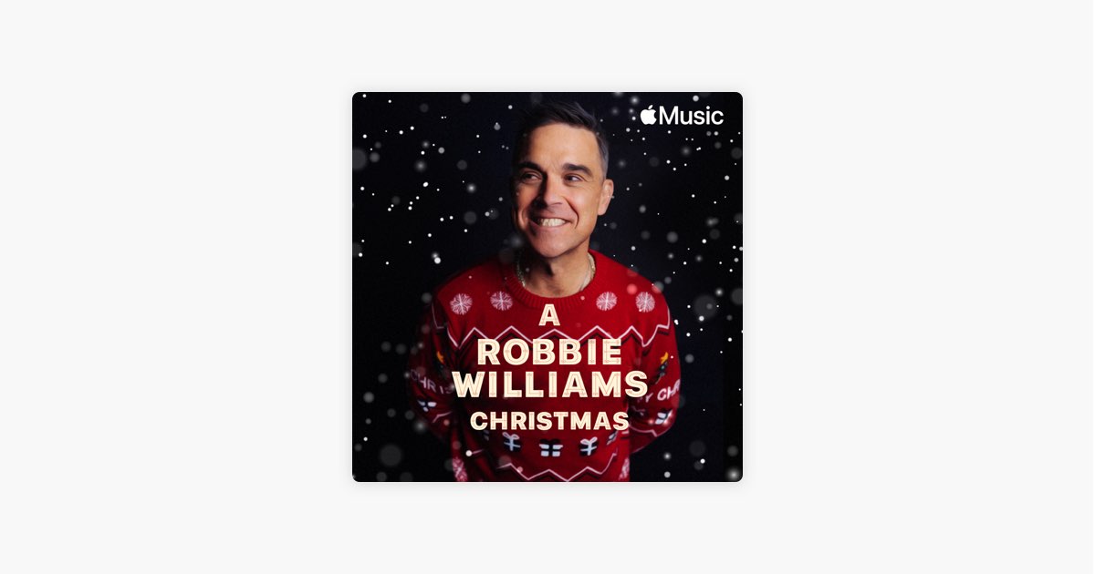 A Robbie Williams Christmas - Playlist - Apple Music