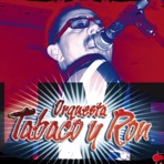 Orquesta Tabaco y Ron