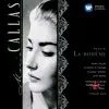 Anna Moffo, Antonino Votto, Teatro Alla Scala Orchestra, Coro del Teatro alla Scala di Milano, Franco Ricciardi, Giuseppe di Stefano & Maria Callas - La Bohème: Quando me'n vo soletta (Musetta/Marcellop/Alcindoro/Mimì/Rodolfo/Schaunard/Colline)