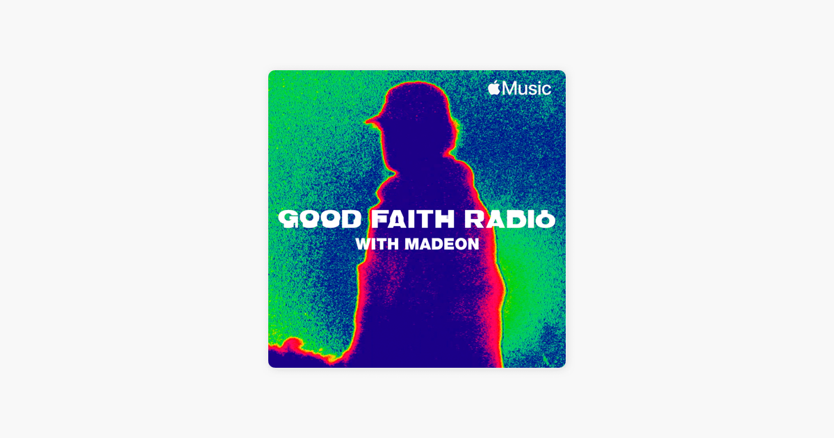 ‎Good Faith Radio - Radio Show - Apple Music
