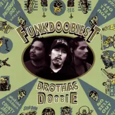 Listen to Funkdoobiest, watch music videos, read bio, see tour dates & more!