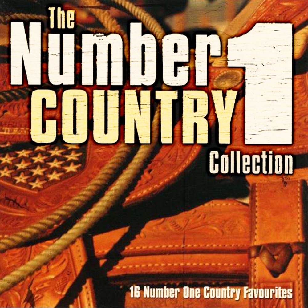 The Number 1 Country Collection: 16 Number One Country Favourites (Rerecorded Version)