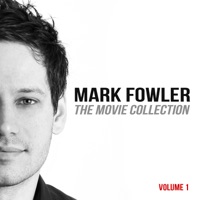 The Movie Collection - Volume 1 - Mark Fowler