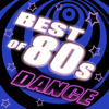 Best of 80's Dance, Vol. 1 - #1 80's Dance Club Hits Remixed - Various Artists