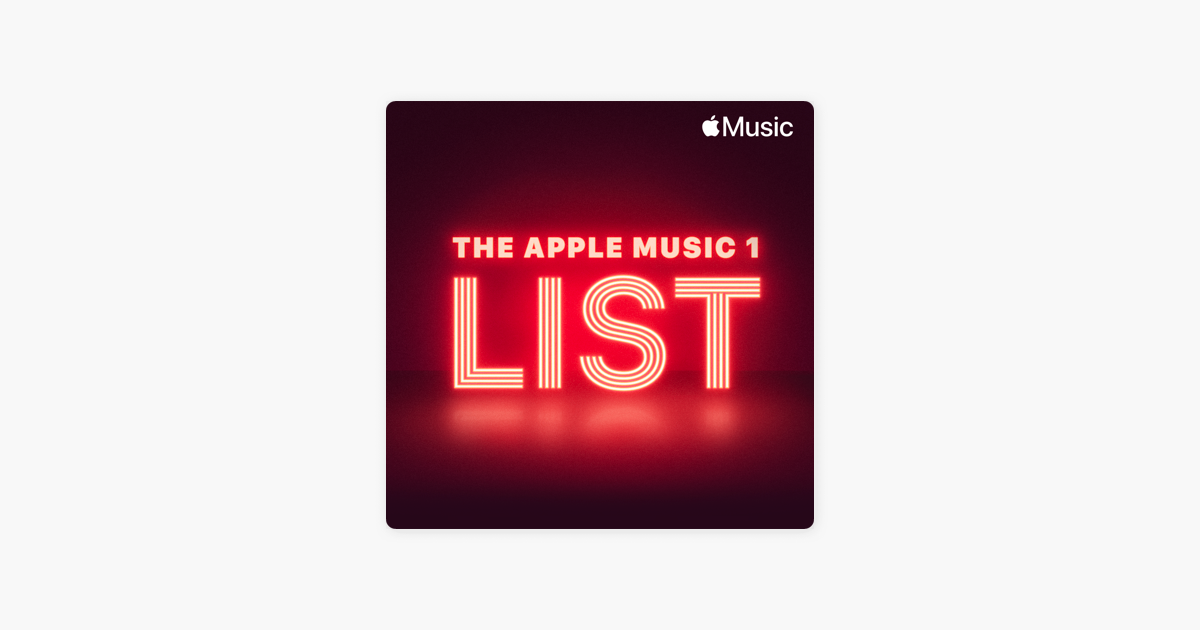 â žthe Apple Music 1 List Live On Apple Music