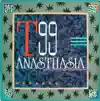 T99 - Anasthasia (Cave Edit)