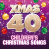 Various Artists - Xmas 40 - Children's Christmas Songs artwork