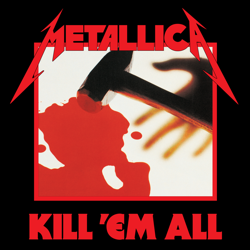 Kill 'Em All (Remastered) - Metallica Cover Art