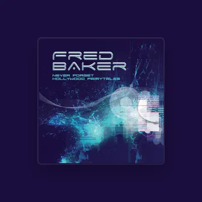 Listen to Fred Baker, watch music videos, read bio, see tour dates & more!
