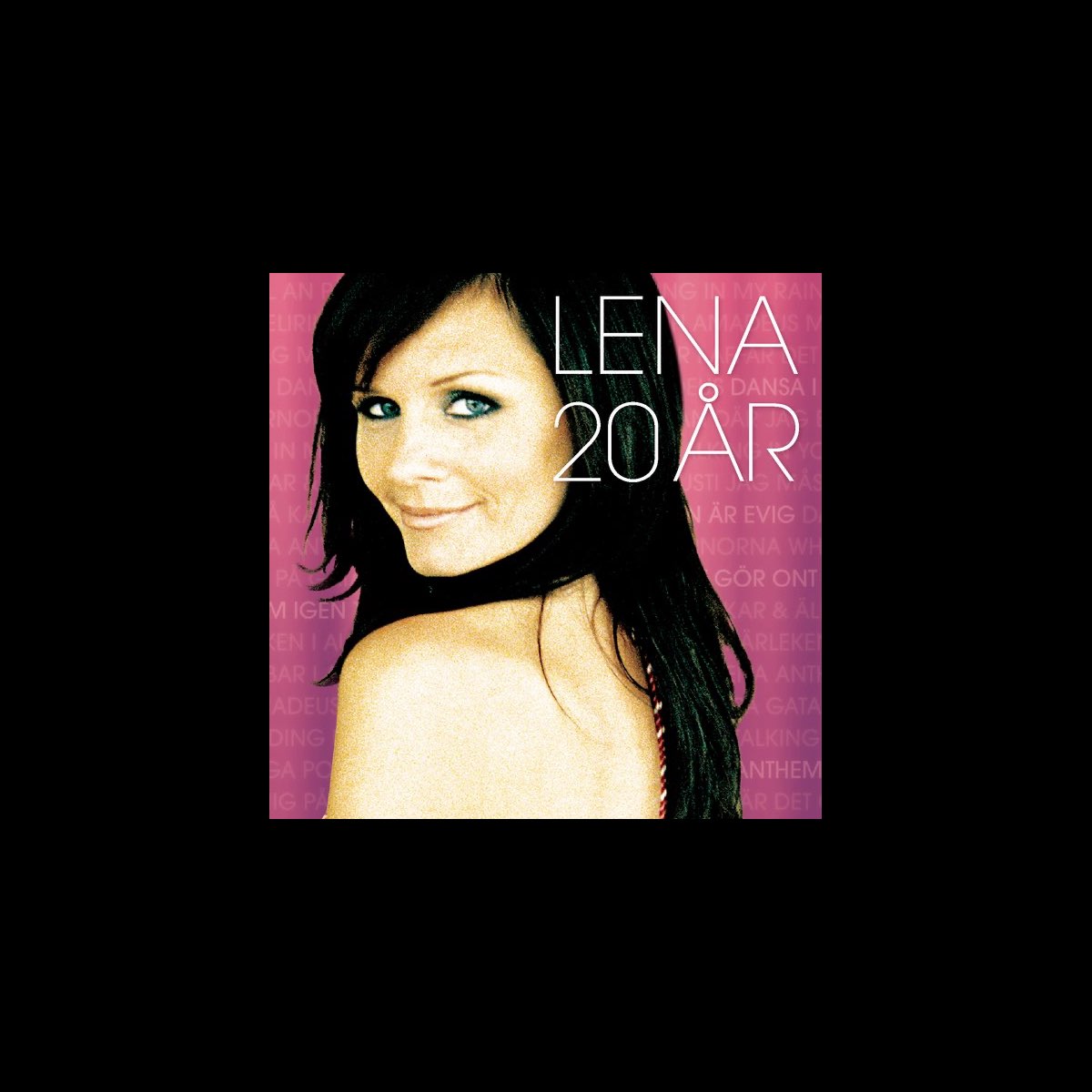 ‎Apple Music 上Lena Philipsson的专辑《Lena 20 År》