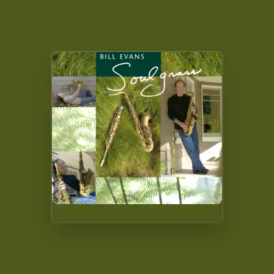 Listen to Bill Evans, watch music videos, read bio, see tour dates & more!