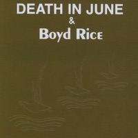 Death In June & Boyd Rice - Black Sun Rising
