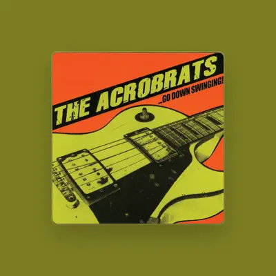 Listen to The Acro-Brats, watch music videos, read bio, see tour dates & more!