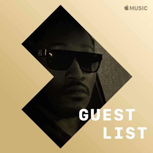 Guest List: Future