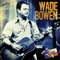Trouble - Wade Bowen lyrics