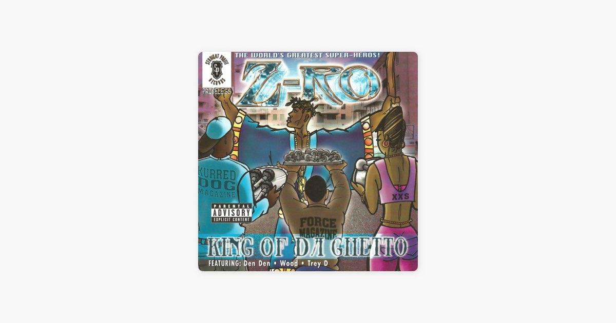 King of Da Ghetto - Album by Z-Ro - Apple Music