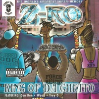 King of Da Ghetto - Z-Ro