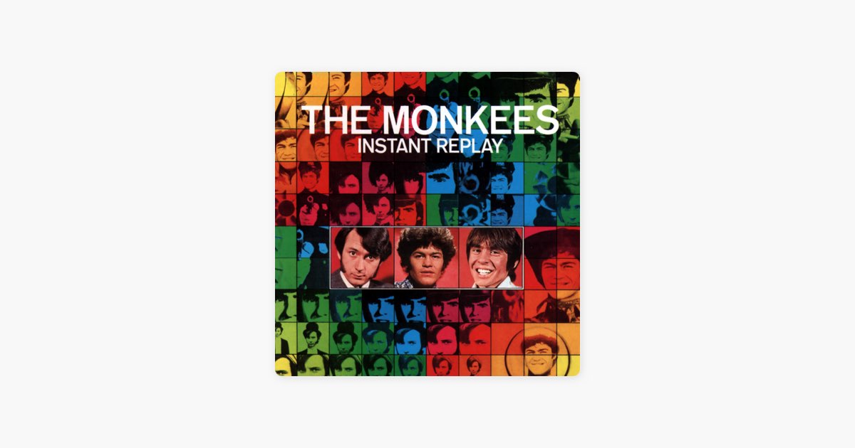 モンキーズ『インスタント・リプレイ　デラックスエディション』限定版輸入3CD Instant Replay (Deluxe Edition) - ザ・モンキーズのアルバム - Apple
