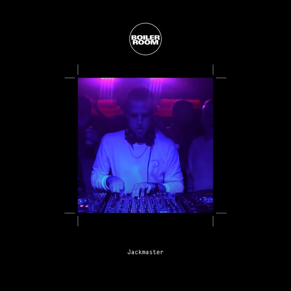 Boiler Room: Jackmaster in Glasgow, Jul 19, 2016 (DJ Mix)